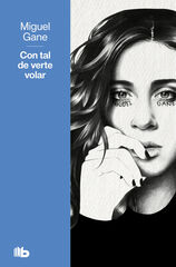 Con tal de verte volar