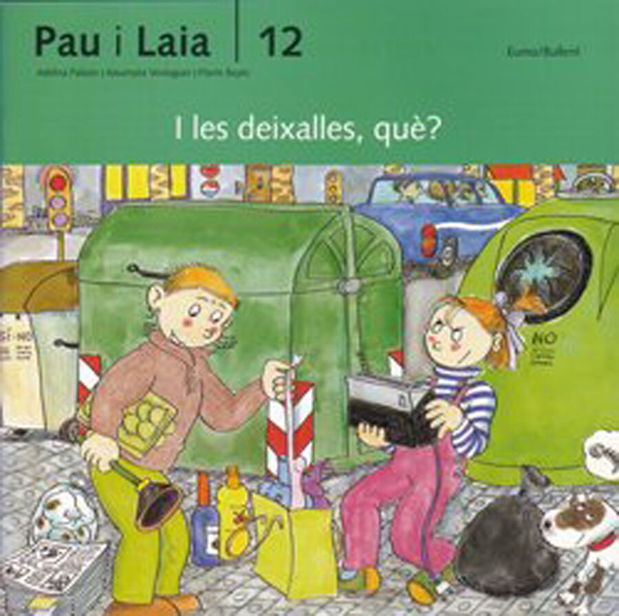 I les deixalles, qu&egrave;?