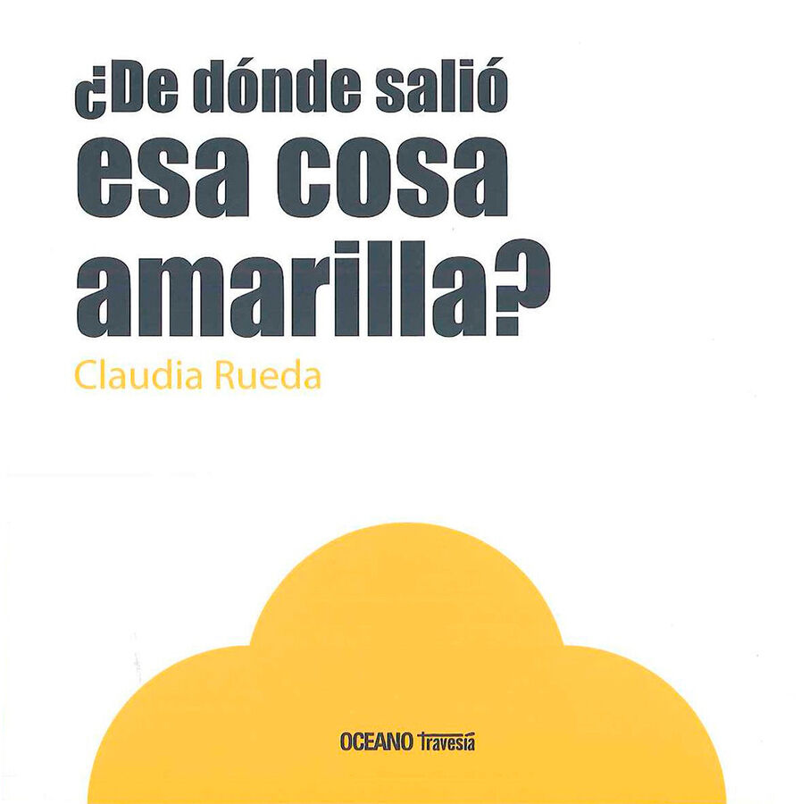 &iquest; De d&oacute;nde sali&oacute; esa cosa amarilla?