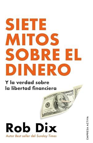 Siete mitos sobre el dinero