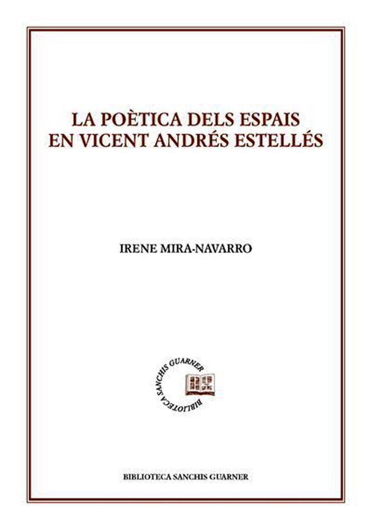 La poètica dels espais en Vicent Andrés Estellés