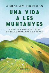Una vida a les muntanyes Ed. 2024 Una vida a les muntanyes Ed. 2024