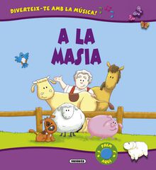 A la masia A la masia