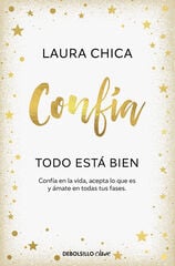Confía. Todo está bien Confía. Todo está bien