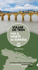 Viajar en tren por el norte de España Viajar en tren por el norte de España