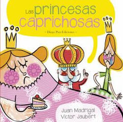 Las princesas caprichosas