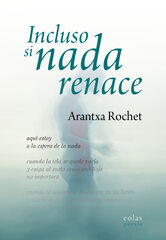 Incluso si nada renace