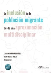 La inclusi&oacute;n de la poblaci&oacute;n migrante desde una aproximaci&oacute;n multidisciplinar