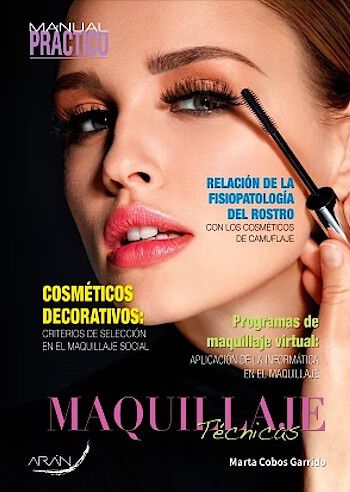 Manual pr&aacute;ctico de Maquillaje. T&eacute;cnicas