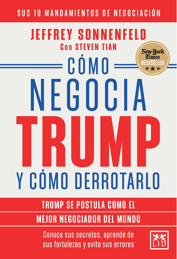 C&oacute;mo negocia Trump y c&oacute;mo derrotarle