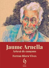 Jaume Arnella. Artesà de cançons
