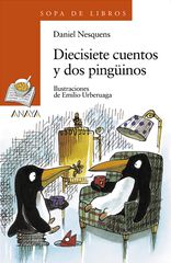 Diecisiete cuentos y dos pingüinos Diecisiete cuentos y dos pingüinos