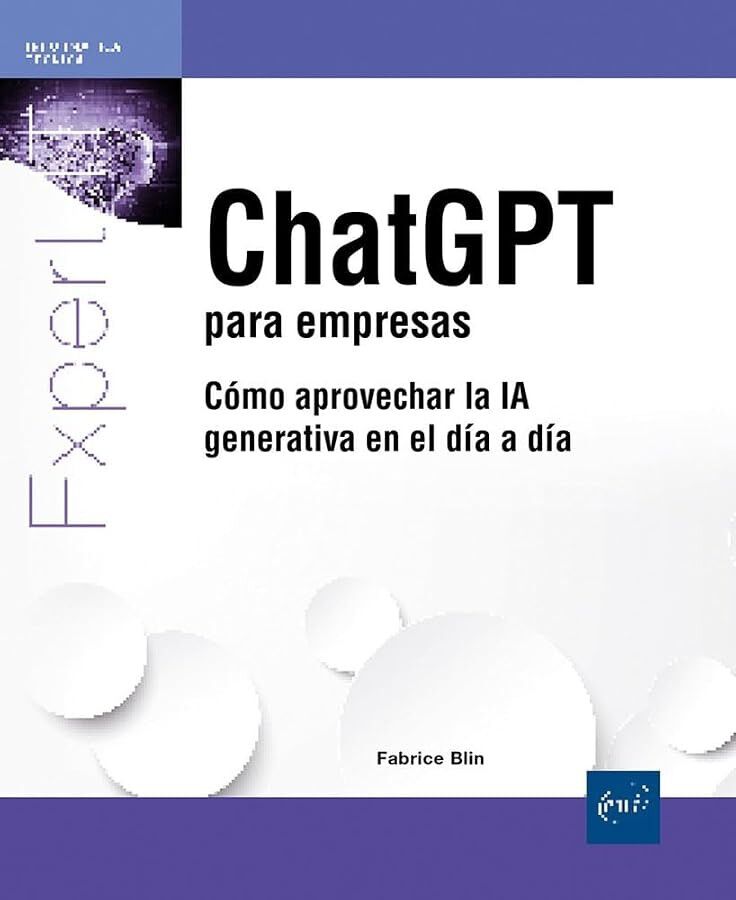 ChatGPT para empresas. C&oacute;mo aprovechar la IA generativa en el d&iacute;a a d&iacute;a
