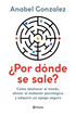¿Por dónde se sale? ¿Por dónde se sale?