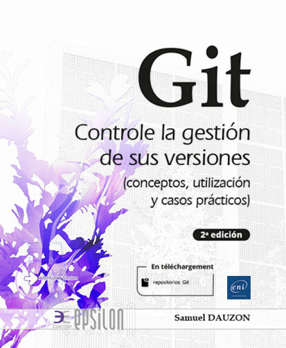 Git. Controle la gesti&oacute;n de sus versiones