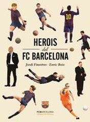 Herois del FC Barcelona Herois del FC Barcelona