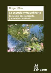 Escuela extraordinaria: exclusión, escol Escuela extraordinaria: exclusión, escol