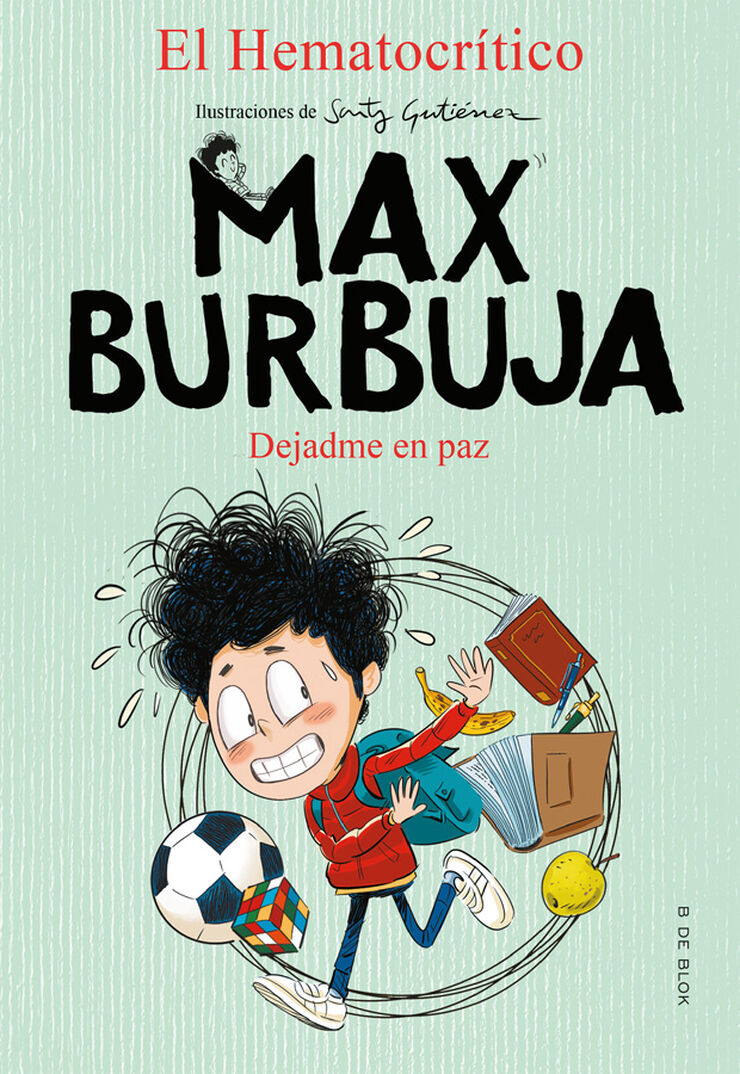 Max Burbuja 1 - Dejadme en paz