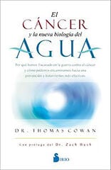 El Cáncer Y La Nueva Biología Del Agua El Cáncer Y La Nueva Biología Del Agua