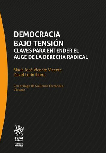 Democracia bajo tensi&oacute;n: claves para entender el auge de la derecha radical