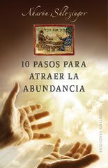 10 Pasos para atraer la abundancia 10 Pasos para atraer la abundancia