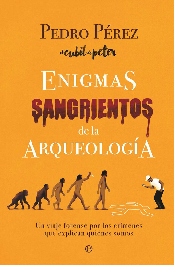Enigmas sangrientos de la arqueolog&iacute;a