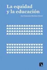 La equidad y la educación La equidad y la educación