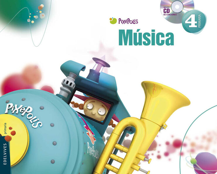 Música/Pixépolis PRIMÀRIA 4 Edelvives 9788426383501