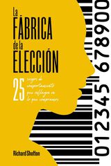 La fábrica de la elección La fábrica de la elección