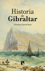 Historia de Gibraltar Historia de Gibraltar