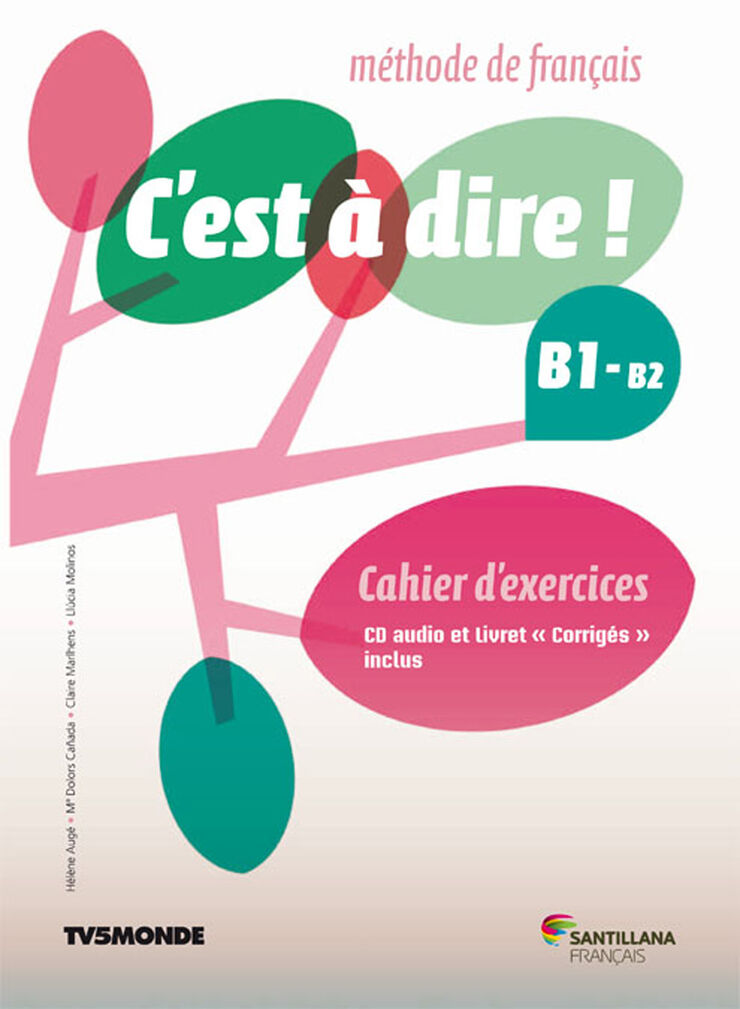 C'Est A Dire B1+ Exercices+Cd+Corriges