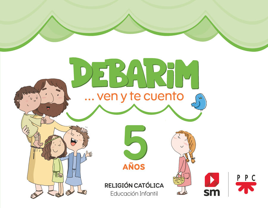 Religi&oacute;n Cat&oacute;lica. 5 a&ntilde;os. Debarim. Ven y te cuento.