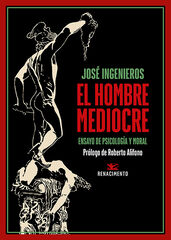 El hombre mediocre El hombre mediocre