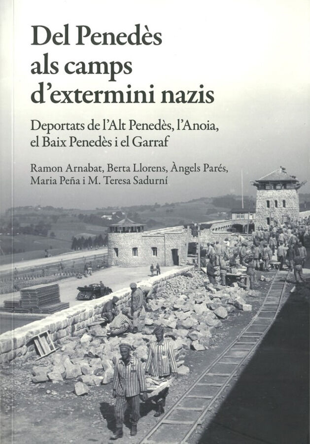 Del Pened&egrave;s als camps d'extermini nazis