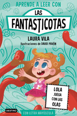 Aprende a leer con Las Fantasticotas 13. Lola juega con las olas