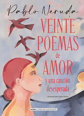 Veinte poemas de amor y una canción desesperada Veinte poemas de amor y una canción desesperada