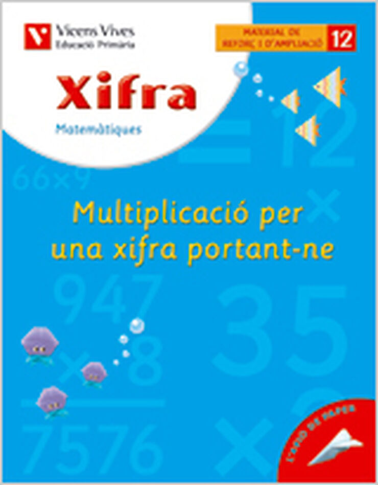 Xifra 12 Multiplicacióx1 portant 3r Primària Vicens Vives