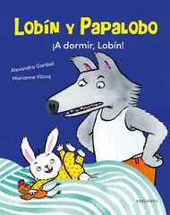 ¡A dormir, Lobín! ¡A dormir, Lobín!