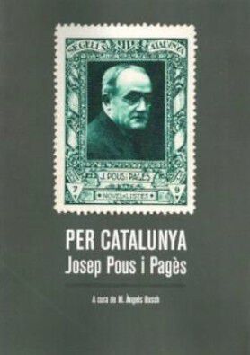 Per Catalunya. Josep Pous i Pag&egrave;s