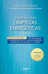 Cómo realizar limpiezas energéticas eficaces