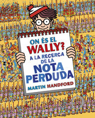 On és el Wally? A la recerca de la nota perduda (Colección ¿Dónde está Wally? 7) On és el Wally? A la recerca de la nota perduda (Colección ¿Dónde está Wally? 7)