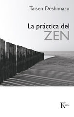 La práctica del Zen La práctica del Zen