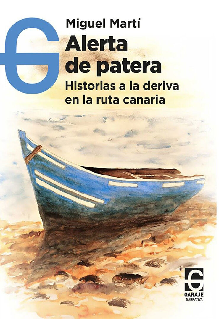 Alerta de patera. Historias a la deriva en la ruta canaria