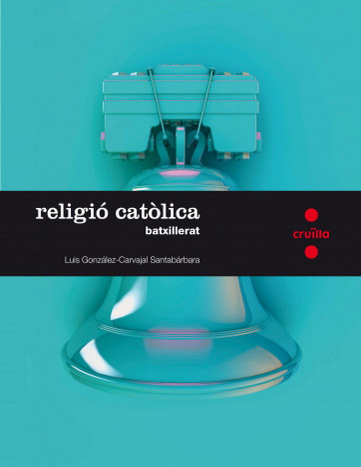 Religió Catòlica. Batxillerat