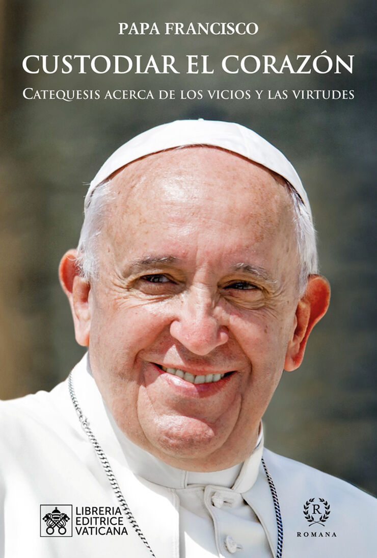 Custodiar el corazón