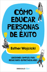 Cómo educar personas de éxito Cómo educar personas de éxito
