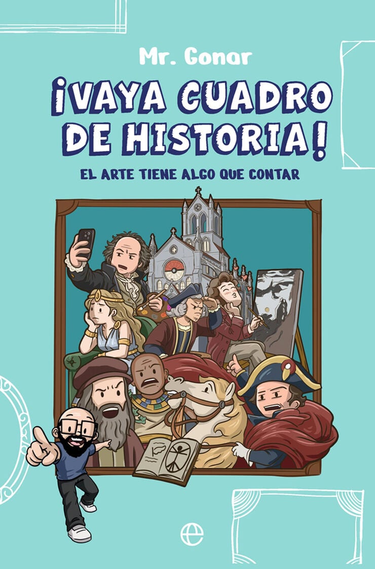 &iexcl;Vaya cuadro de historia!