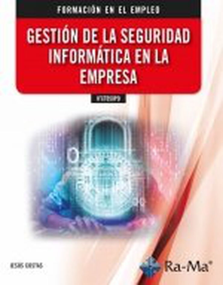 Gestión de la seguridad informática en la empresa