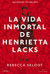 La vida inmortal de Henrietta Lacks La vida inmortal de Henrietta Lacks