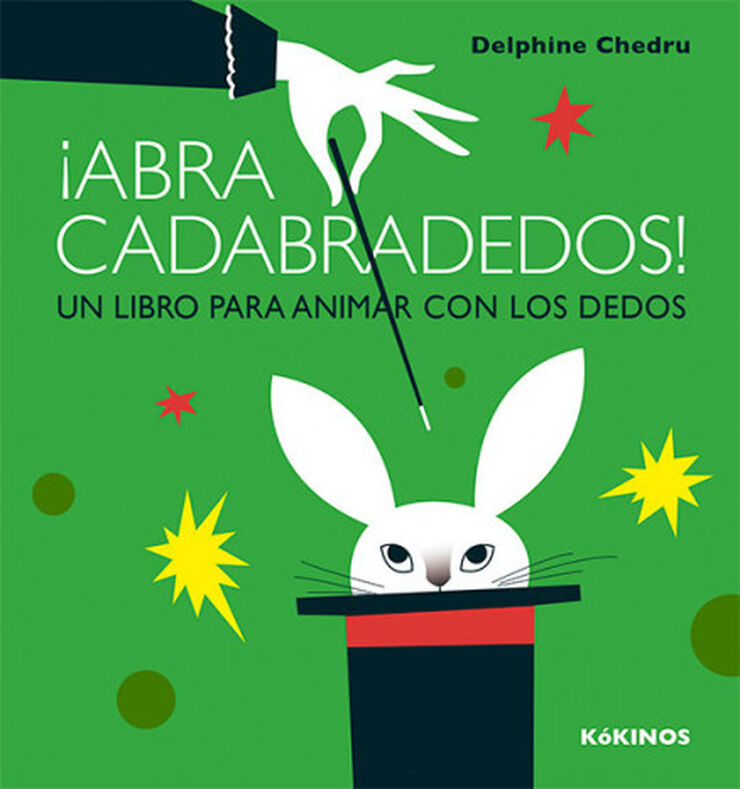 ¡Abracadabradedos! ¡Abracadabradedos!
